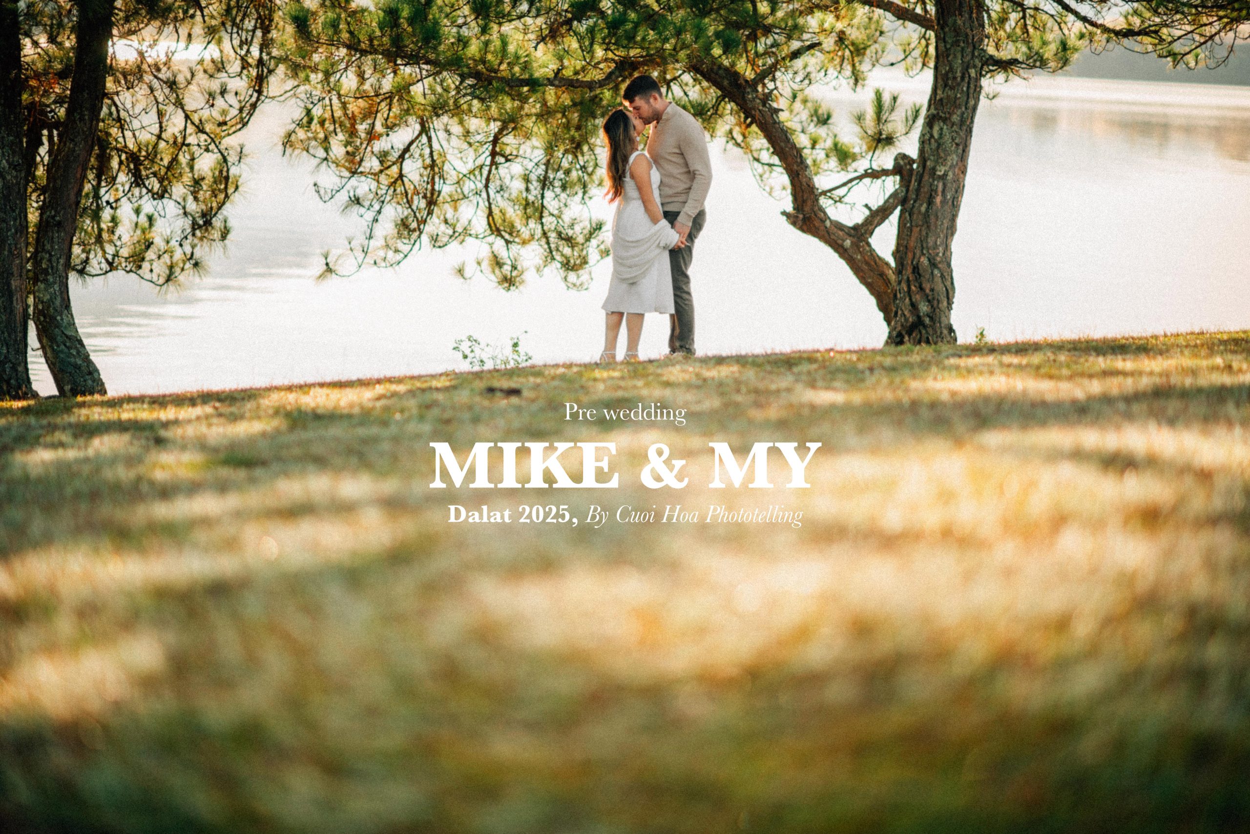 Pre wedding Mike & My